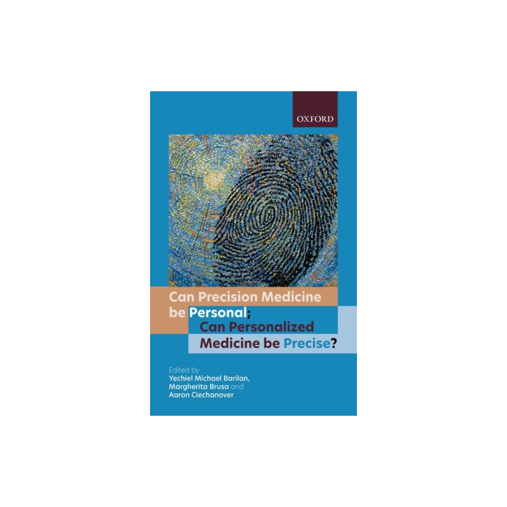 Can precision medicine be personal; Can personalized medicine be precise? (häftad, english) Oxford University Press
