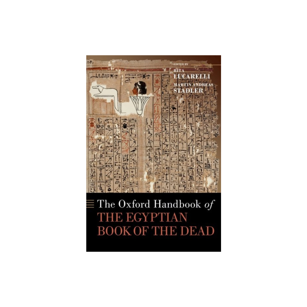 The Oxford Handbook of the Egyptian Book of the Dead (inbunden, english) Oxford University Press Inc