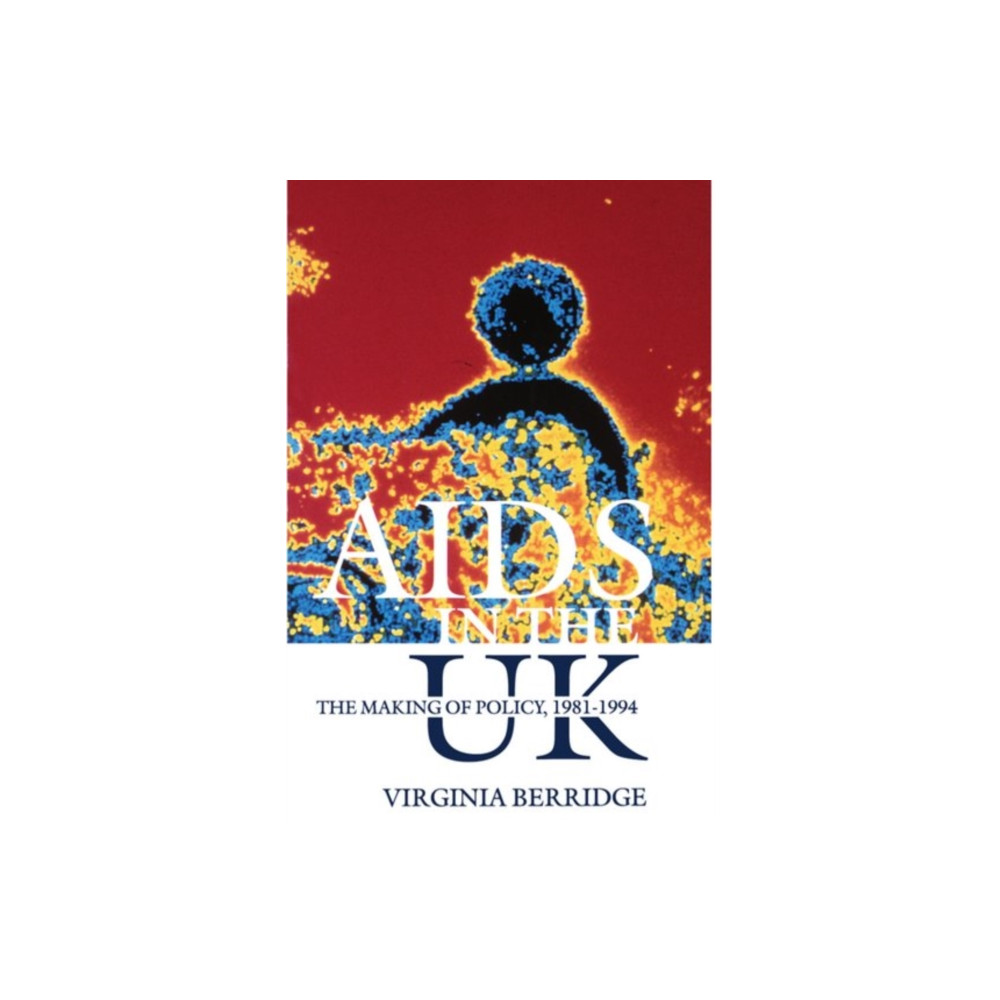 AIDS in the UK (häftad, english) Oxford University Press