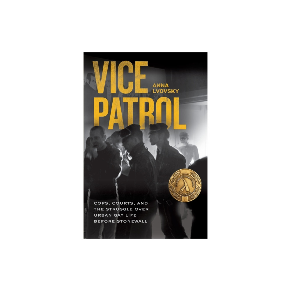 Vice Patrol (häftad, english) The university of chicago press