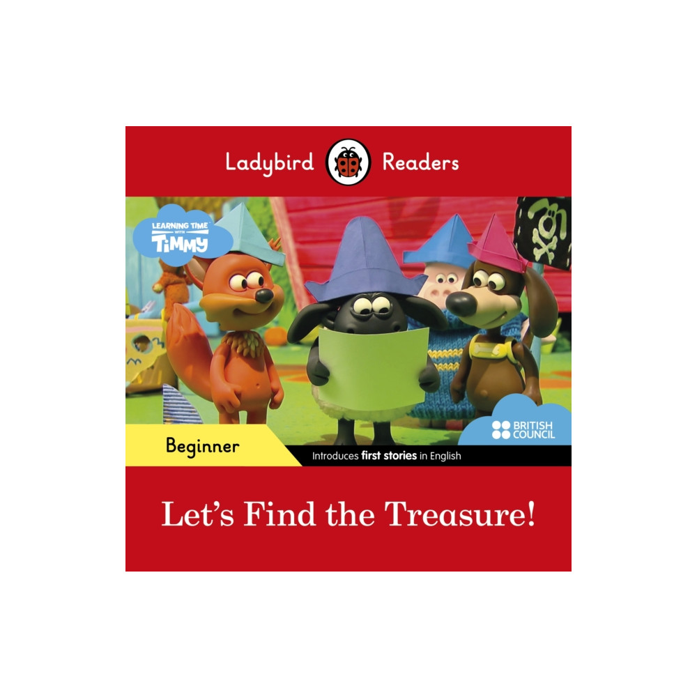 Penguin Random House Children's UK Ladybird Readers Beginner Level - Timmy Time - Let's Find the Treasure! (ELT Graded Reader) (häftad, eng)