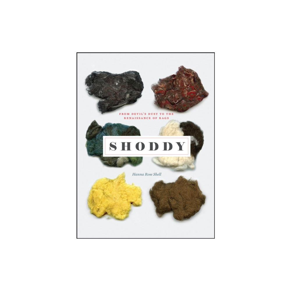 Shoddy (inbunden, english) The university of chicago press