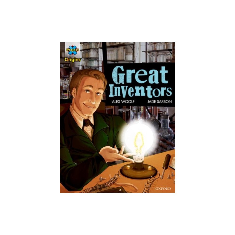 Project X Origins Graphic Texts: Dark Blue Book Band, Oxford Level 15: Great Inventors (häftad, english) Oxford University Press