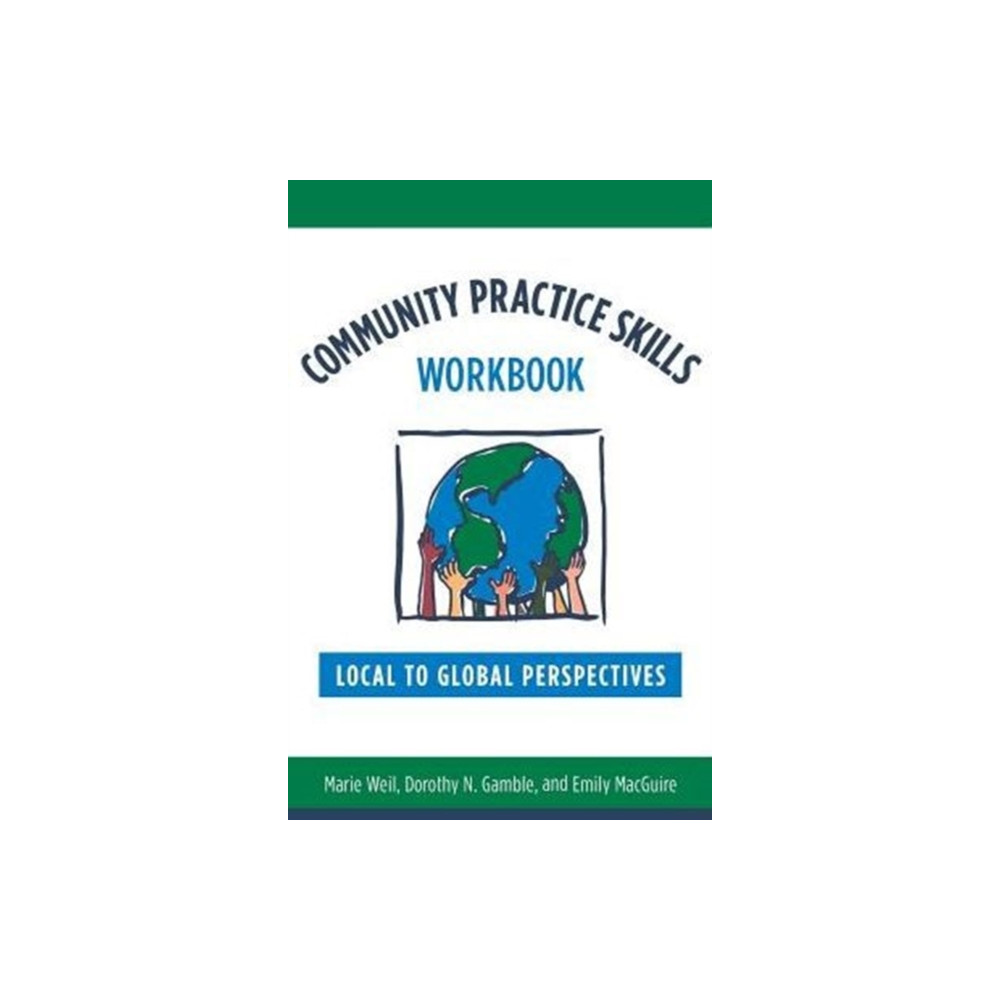 Community Practice Skills Workbook (häftad, english) Columbia university press