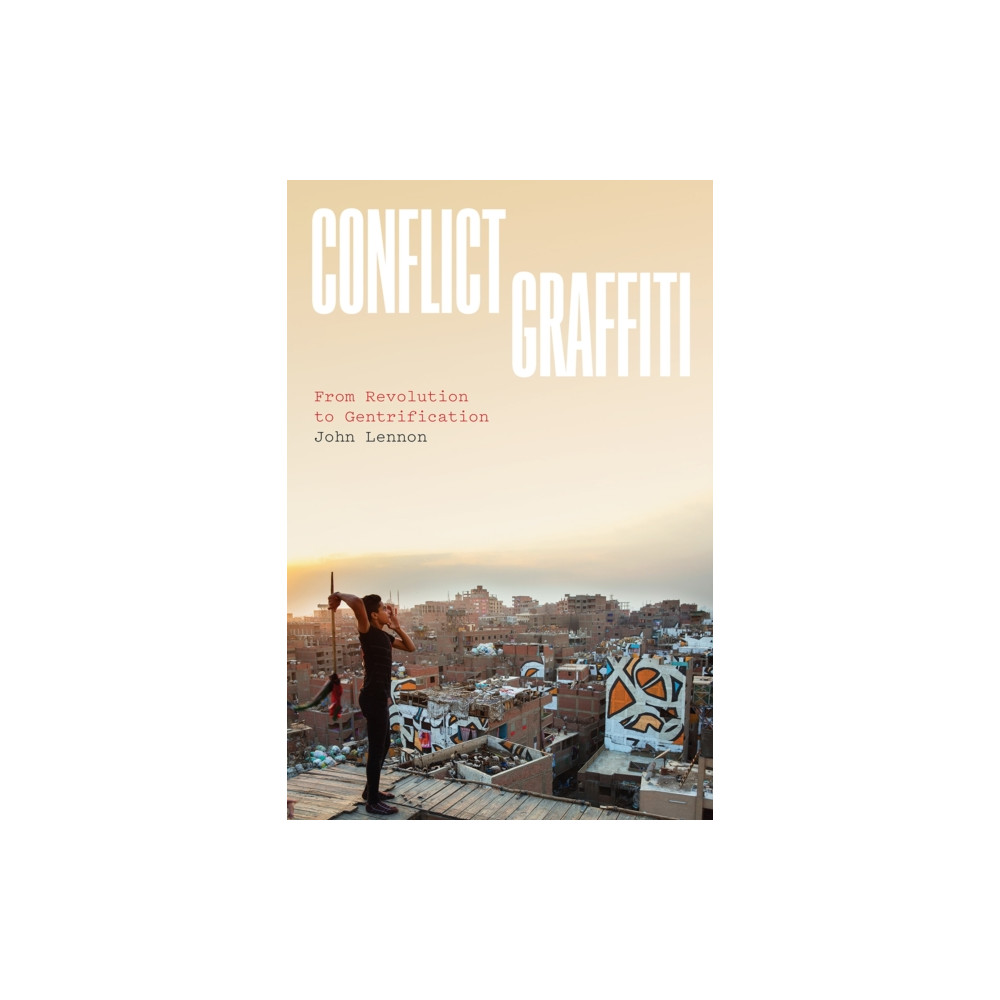 Conflict Graffiti (häftad, english) The university of chicago press