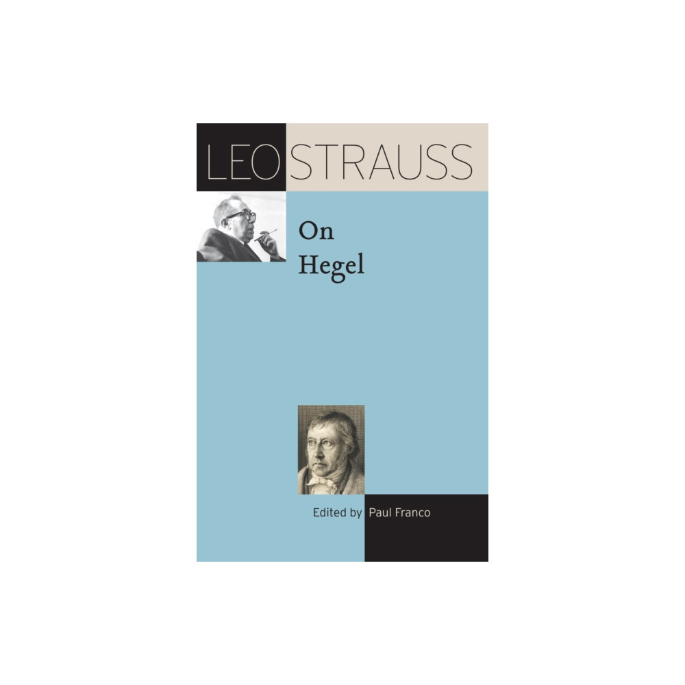 Leo Strauss on Hegel (häftad, english) The university of chicago press