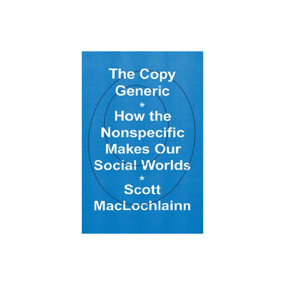 The Copy Generic (inbunden, english) The university of chicago press