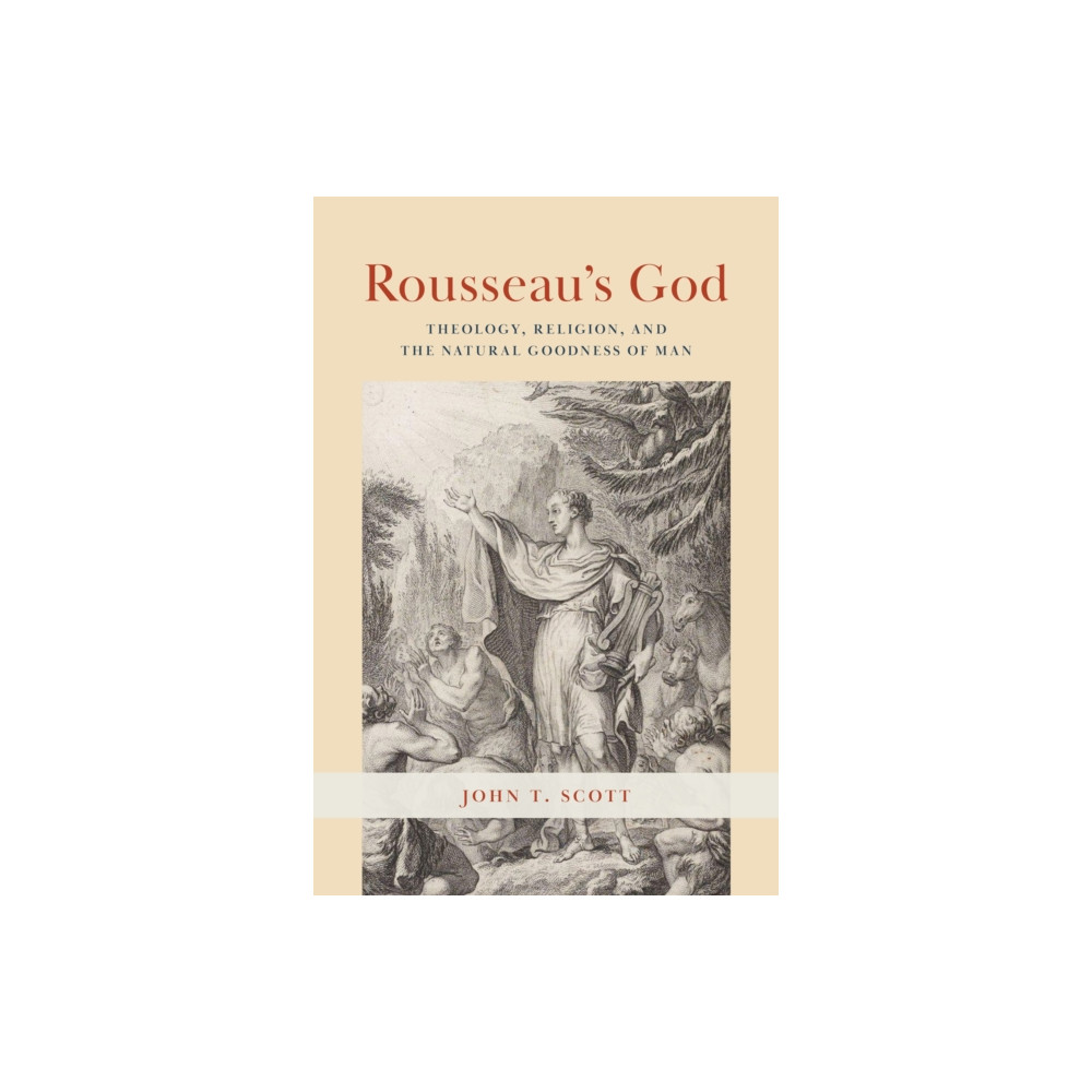 Rousseau's God (häftad, english) The university of chicago press