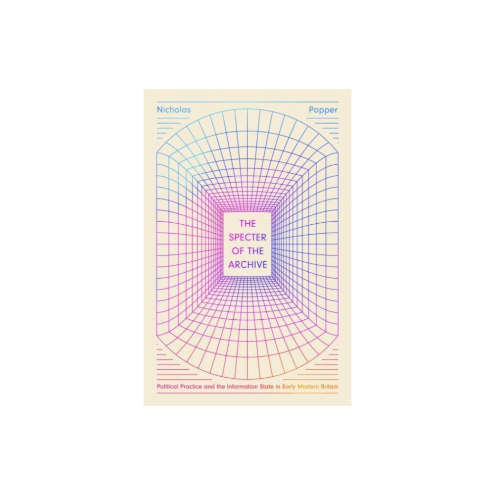 The Specter of the Archive (häftad, english) The university of chicago press