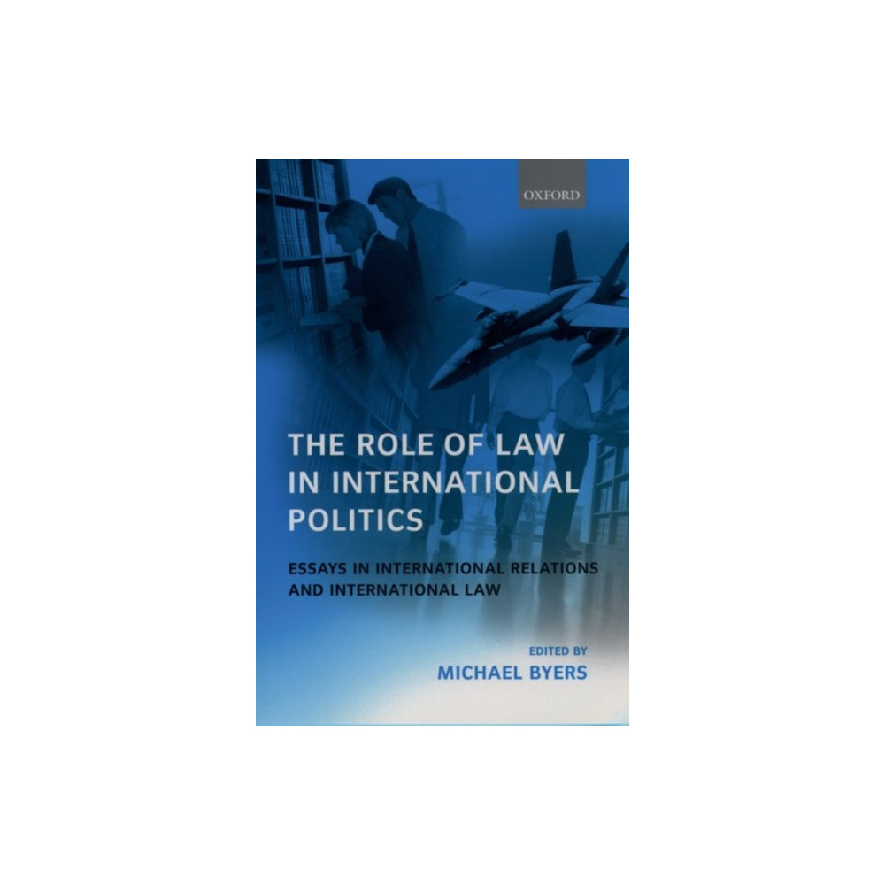 The Role of Law in International Politics (häftad, english) Oxford University Press