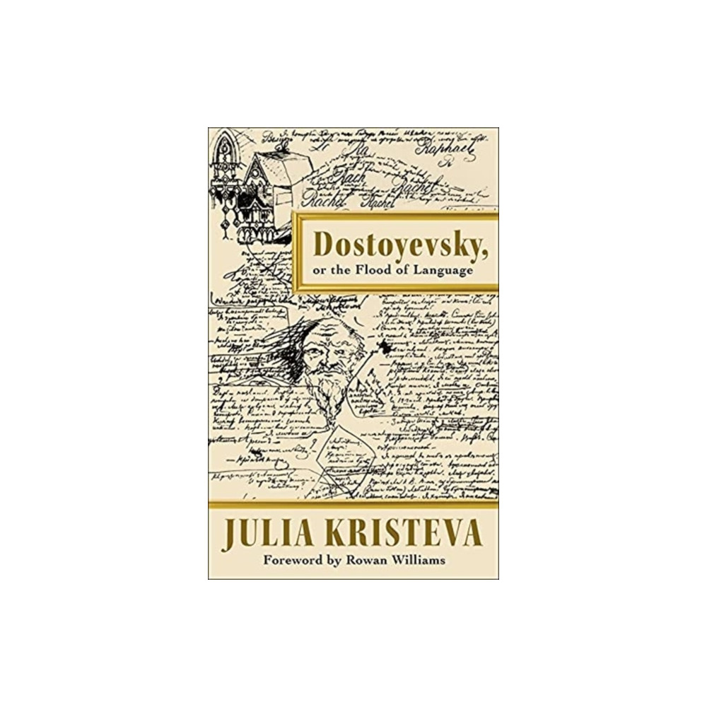 Dostoyevsky, or The Flood of Language (inbunden, english) Columbia university press