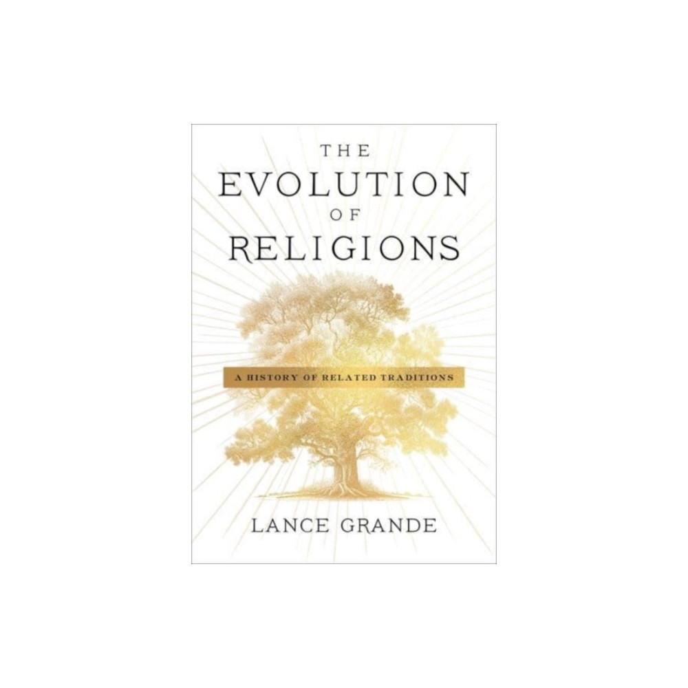 The Evolution of Religions (inbunden, english) Columbia university press