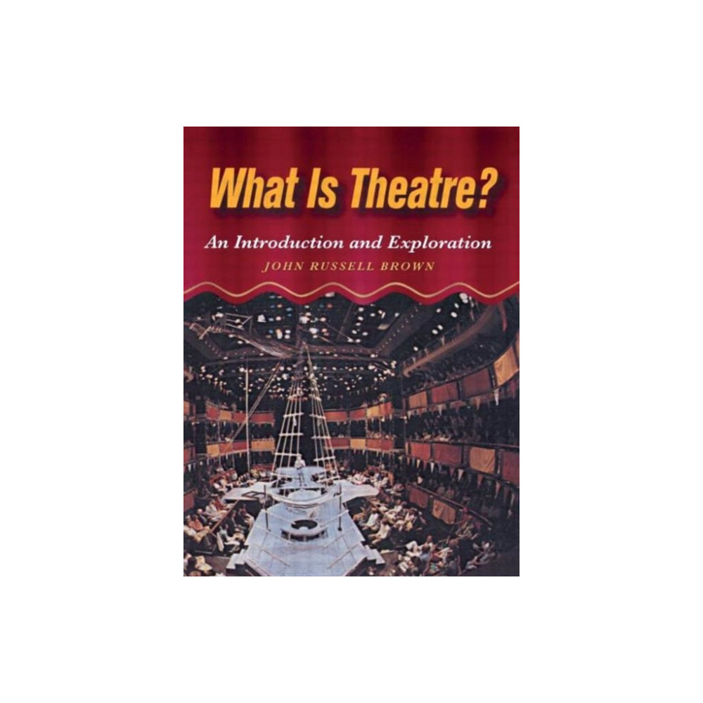What is Theatre? (häftad, english) Taylor & francis ltd