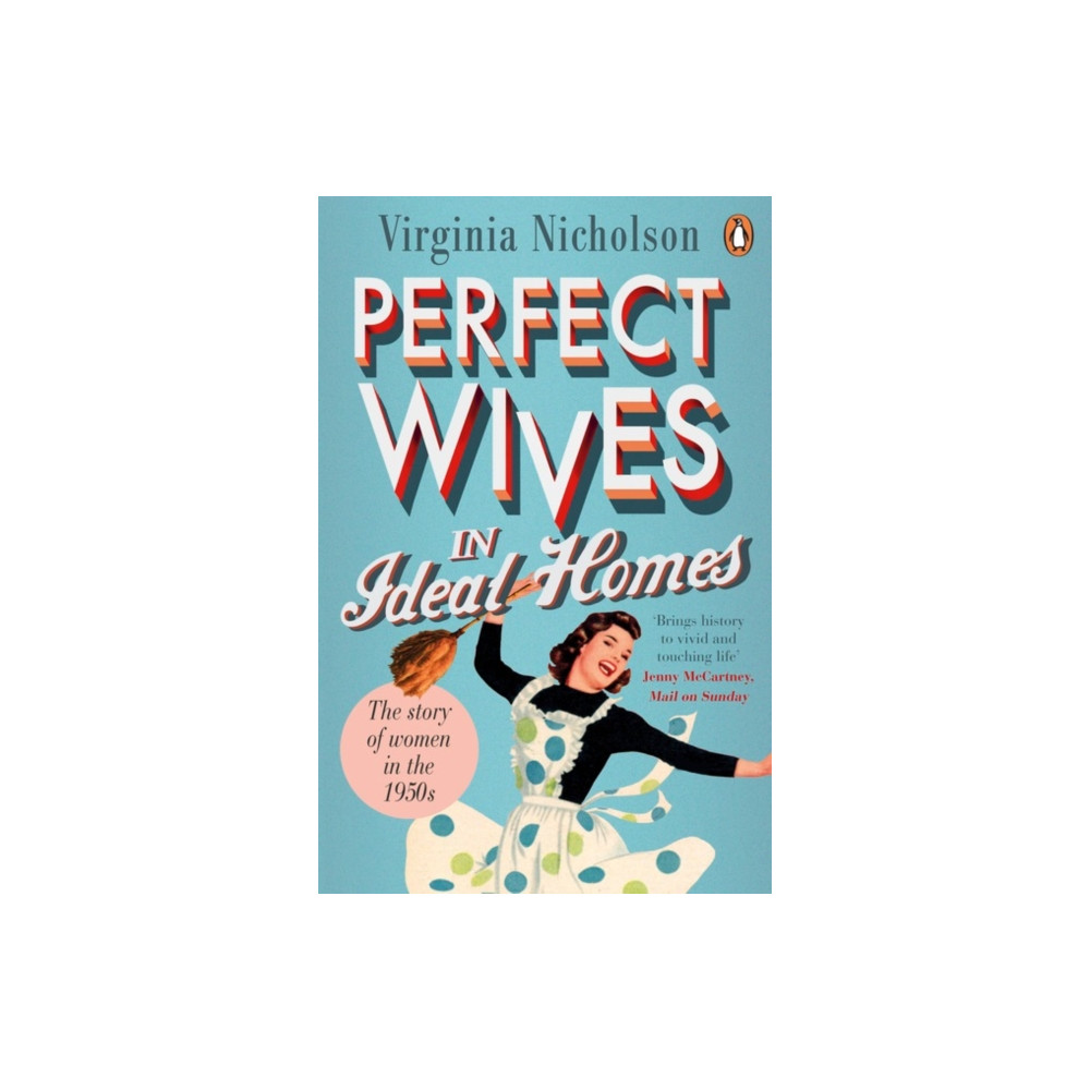 Perfect Wives in Ideal Homes (häftad, english) Penguin books ltd