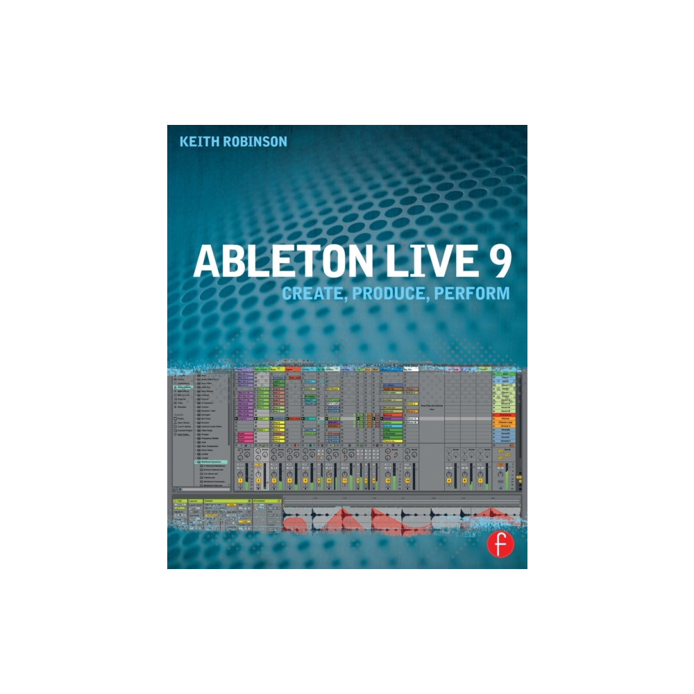 Ableton Live 9 (häftad, english) Taylor & francis ltd