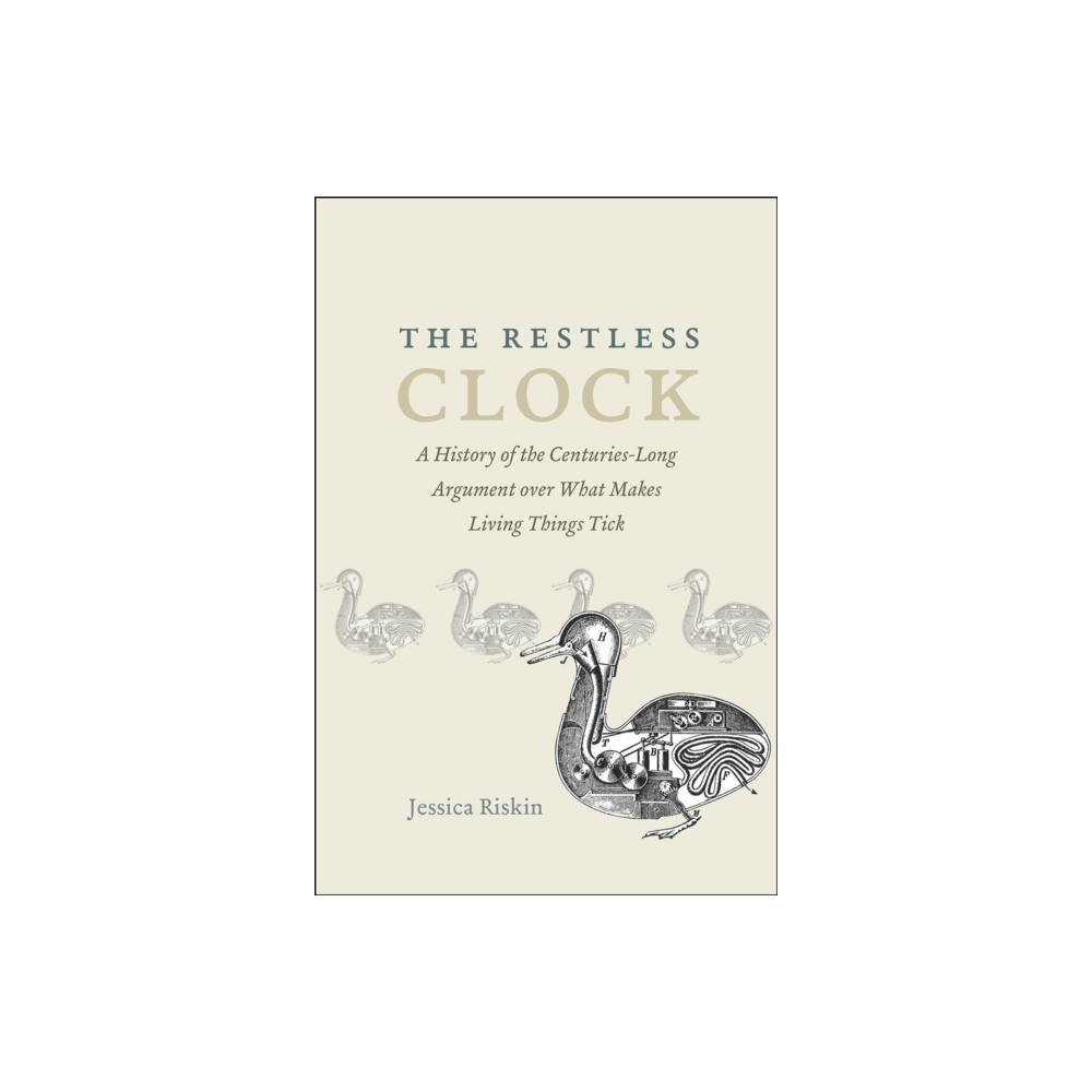 The Restless Clock (häftad, english) The university of chicago press