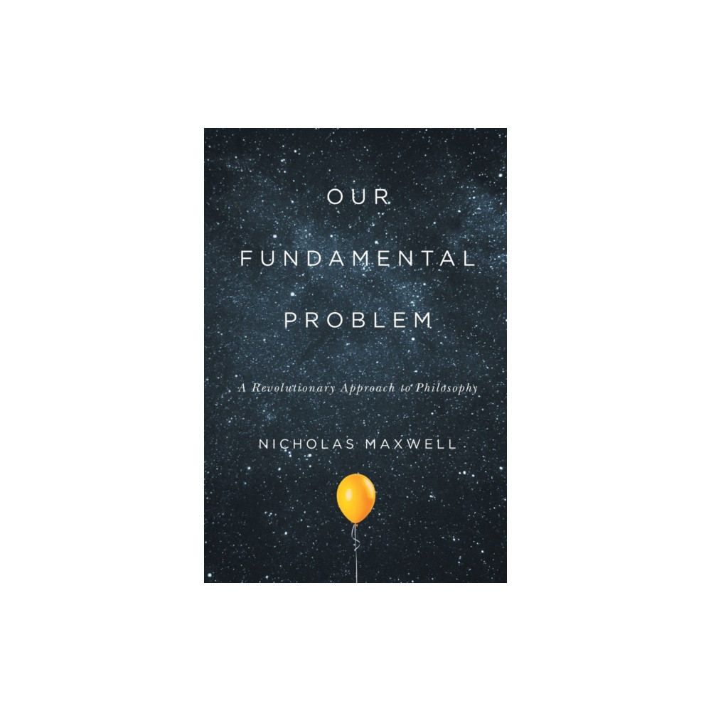 Our Fundamental Problem (häftad, english) McGill-Queen's University Press