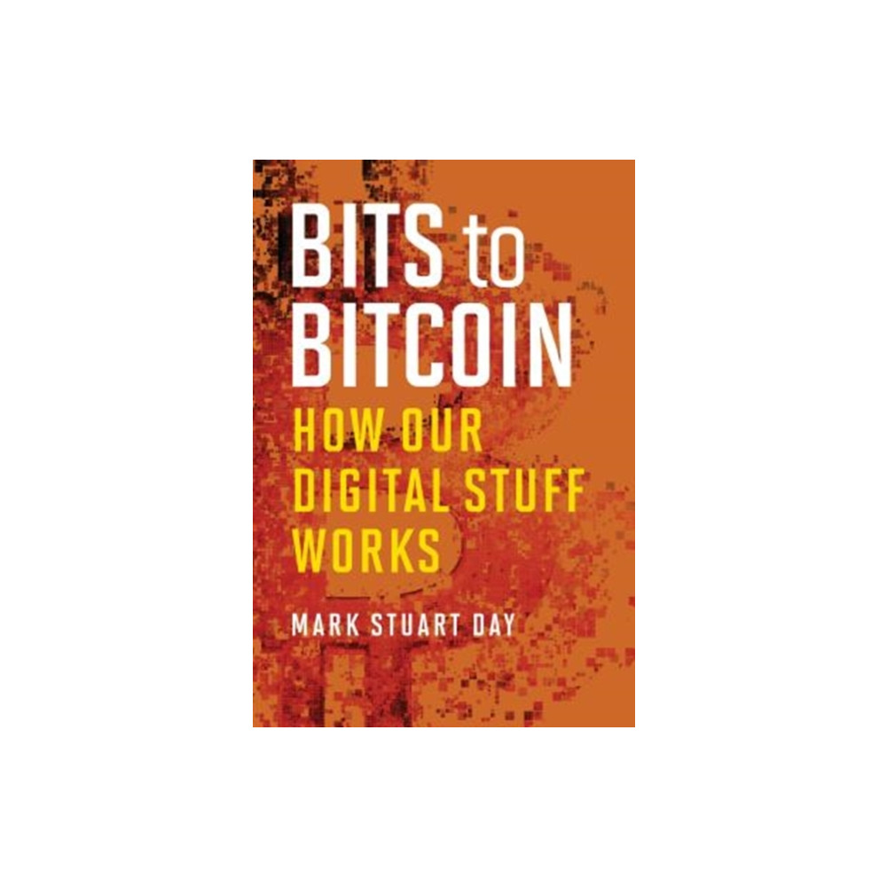 Bits to Bitcoin (inbunden, english) Mit press ltd