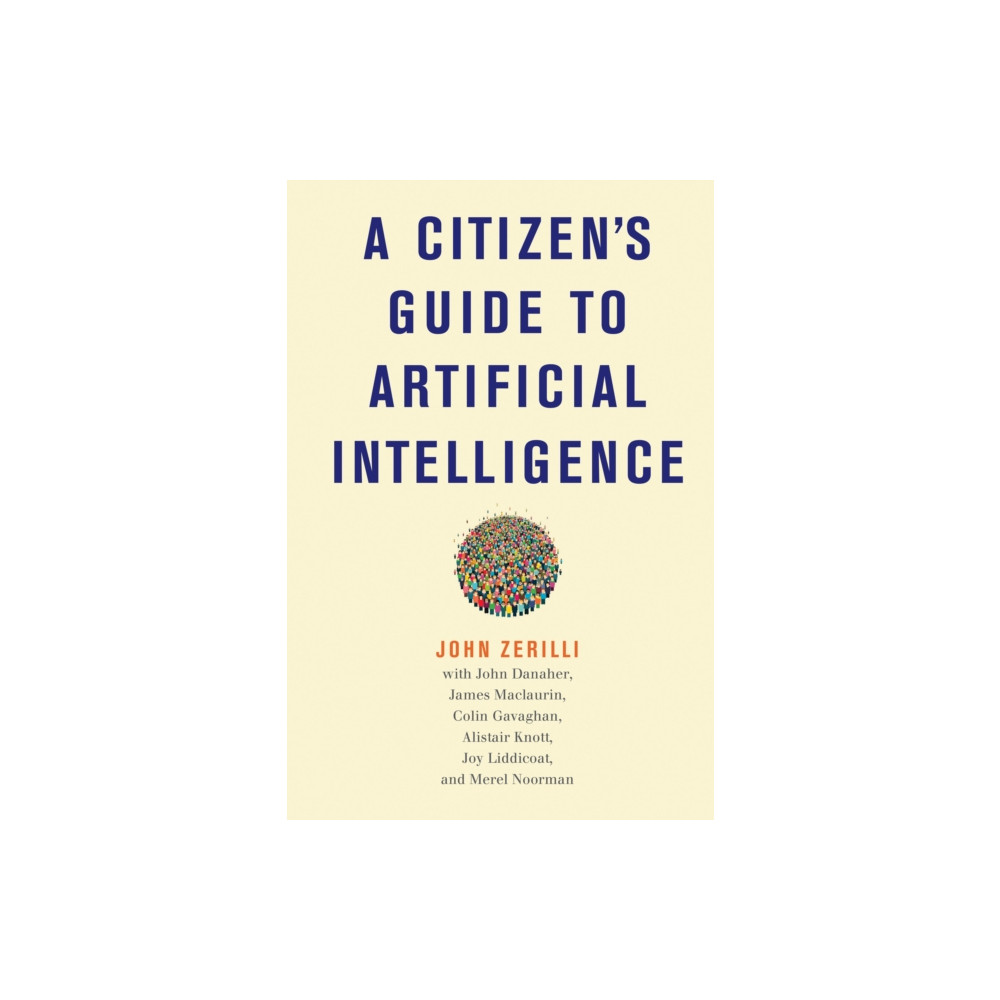 A Citizen's Guide to Artificial Intelligence (inbunden, english) Mit press ltd