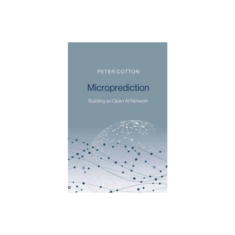 Microprediction (inbunden, english) Mit press ltd