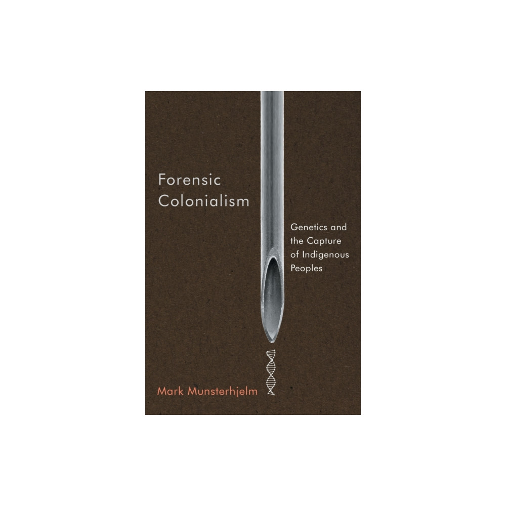 Forensic Colonialism (häftad, english) McGill-Queen's University Press