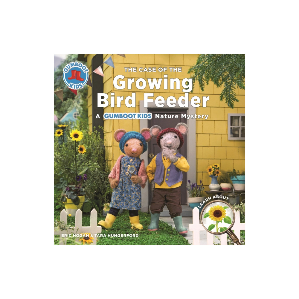 The Case of the Growing Bird Feeder (inbunden, english) Firefly Books Ltd