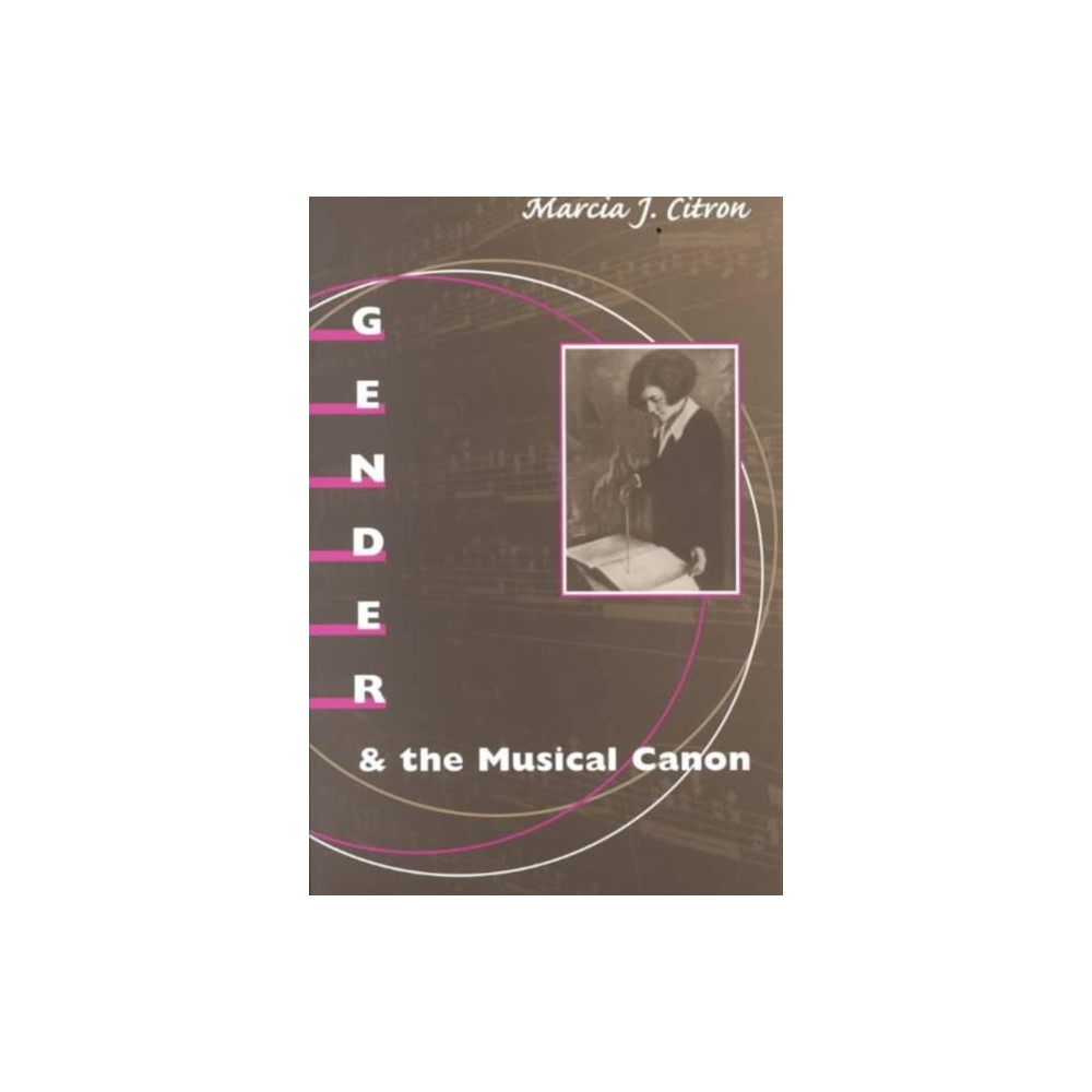 Gender and the Musical Canon (häftad, english) University of illinois press