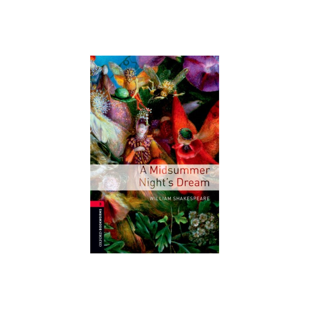 Oxford Bookworms Library: Level 3:: A Midsummer Night's Dream (häftad, english) Oxford University Press