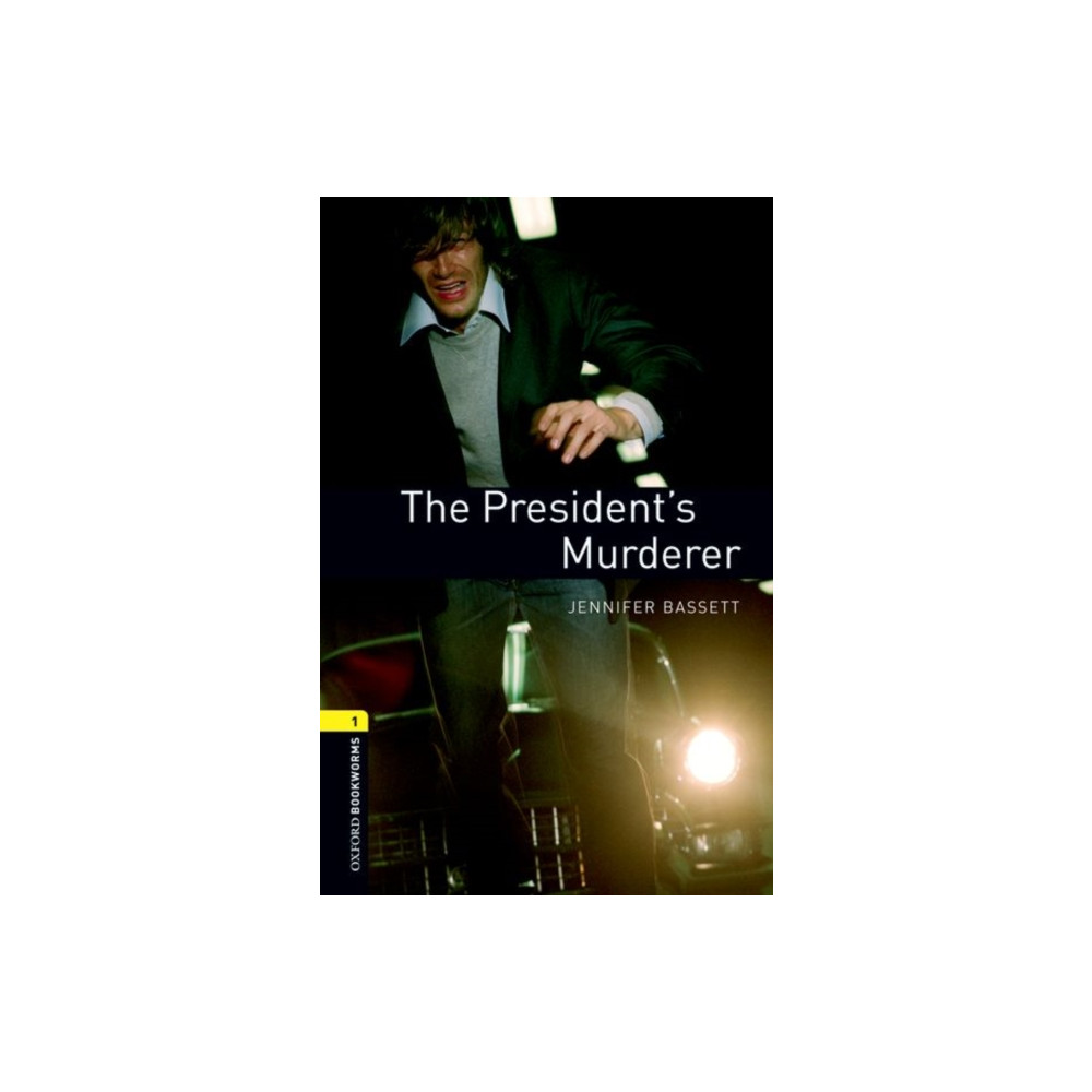 Oxford Bookworms Library: Level 1:: The President's Murderer (häftad, english) Oxford University Press