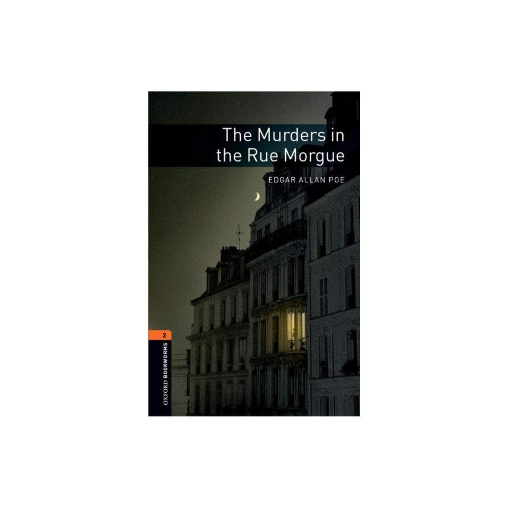Oxford Bookworms Library: Level 2:: The Murders in the Rue Morgue (häftad, english) Oxford University Press