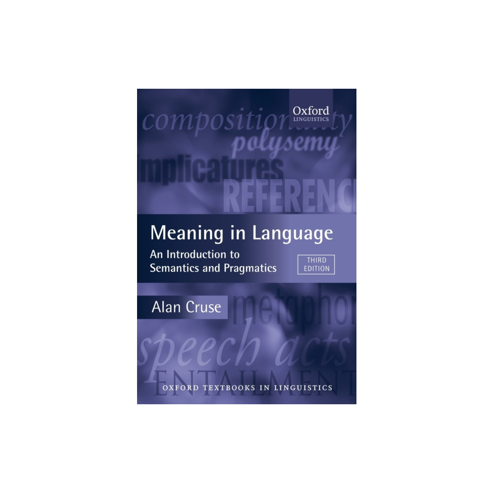 Meaning in Language (häftad, english) Oxford University Press