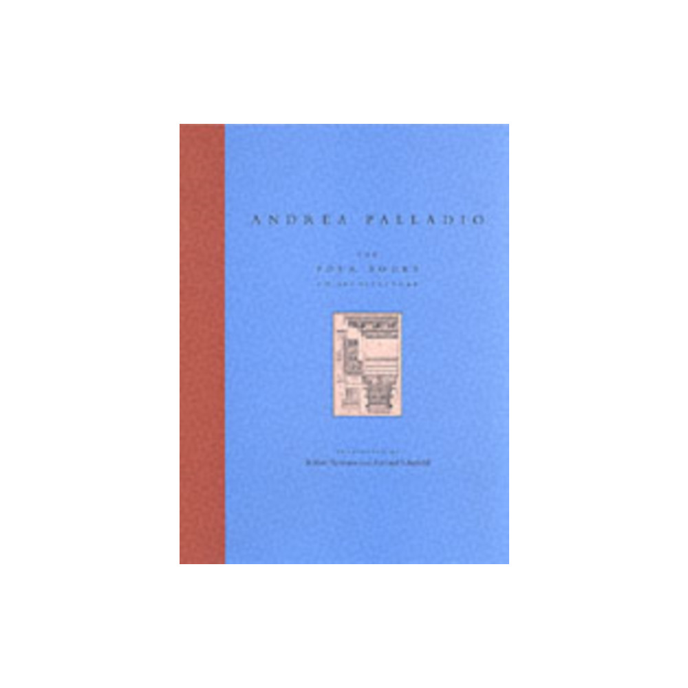 The Four Books on Architecture (häftad, english) Mit press ltd