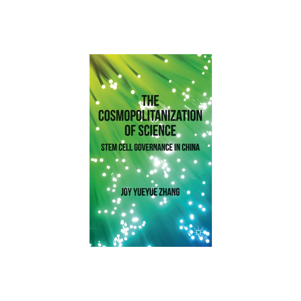 The Cosmopolitanization of Science (inbunden, english) Palgrave macmillan