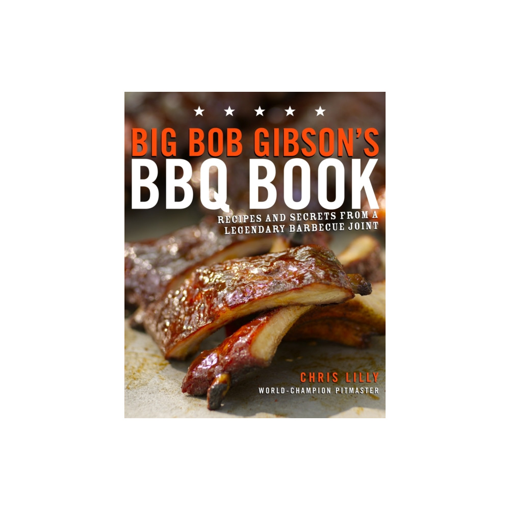 Big Bob Gibson's BBQ Book (häftad, english) Random House USA Inc