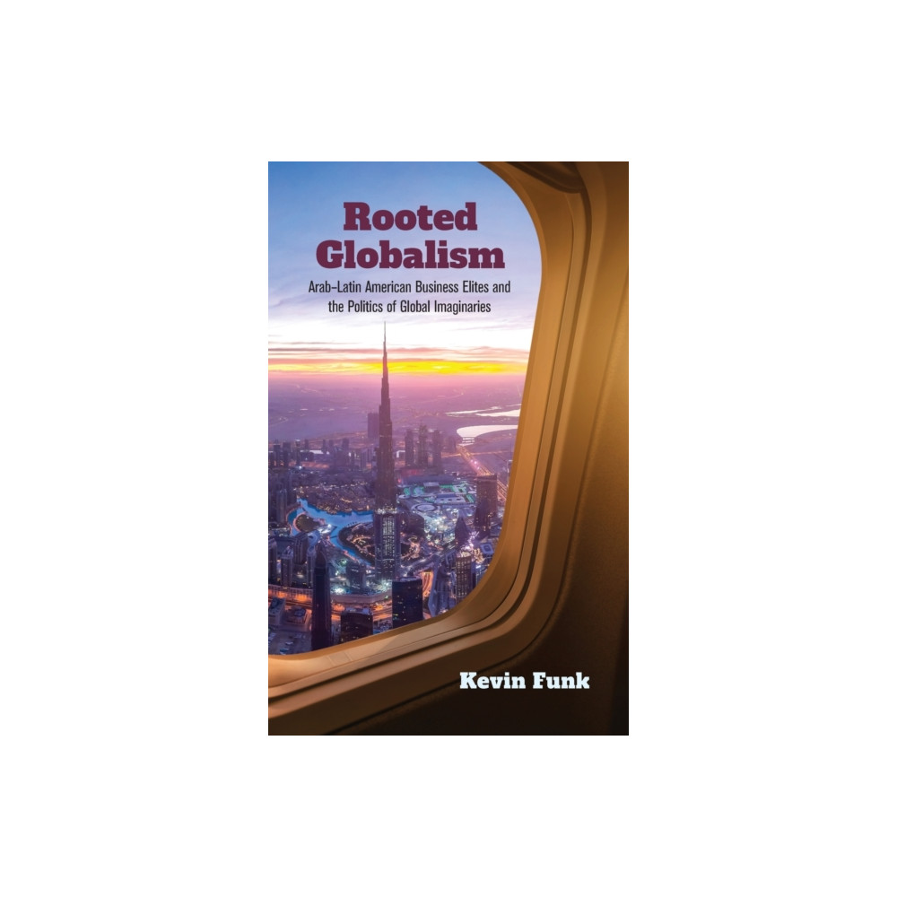 Rooted Globalism (inbunden, english) Indiana university press