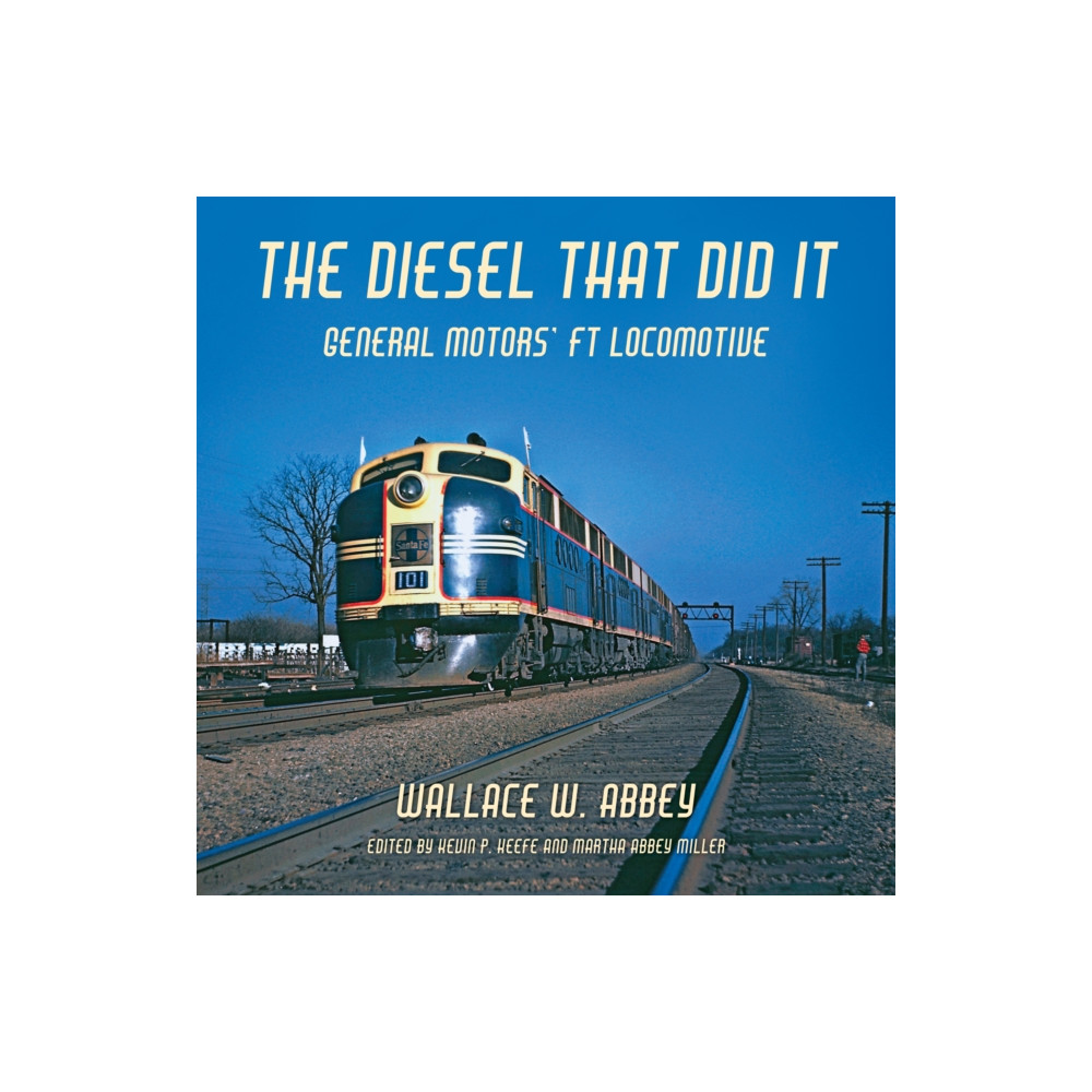The Diesel That Did It (inbunden, english) Indiana university press