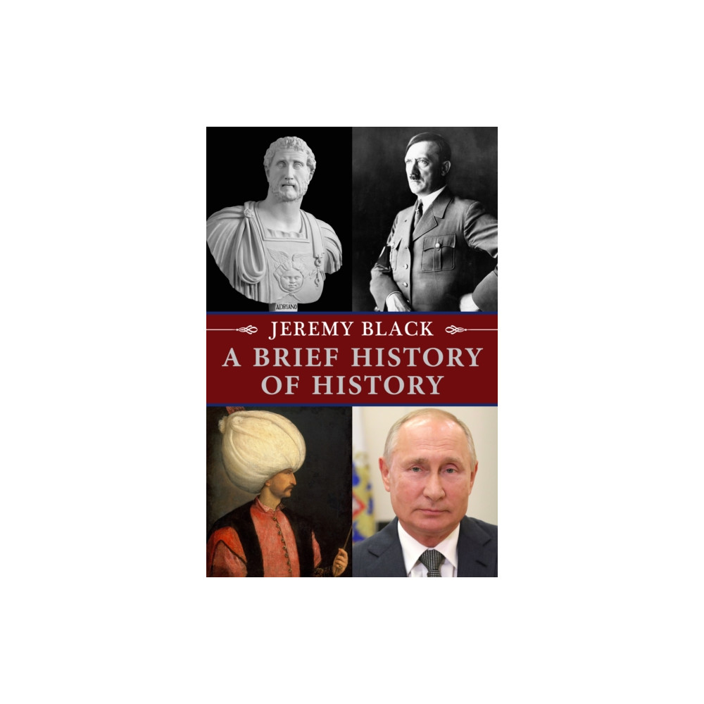 A Brief History of History (inbunden, english) Indiana university press