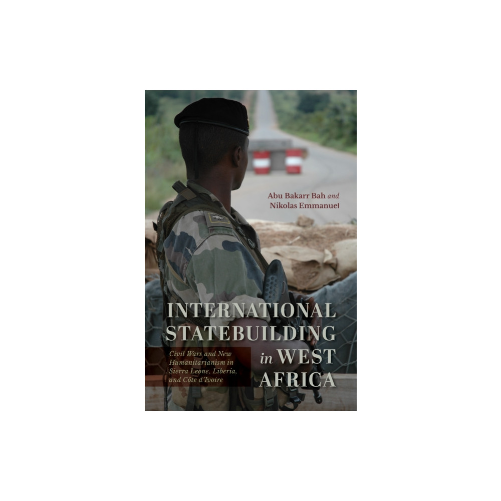 International Statebuilding in West Africa (häftad, english) Indiana university press