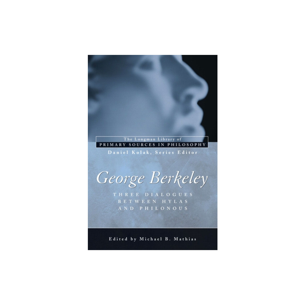 George Berkeley: Three Dialogues Between Hylas and Philonous (Longman Library of Primary Sources in Philosophy) (häftad,... Taylor & francis inc