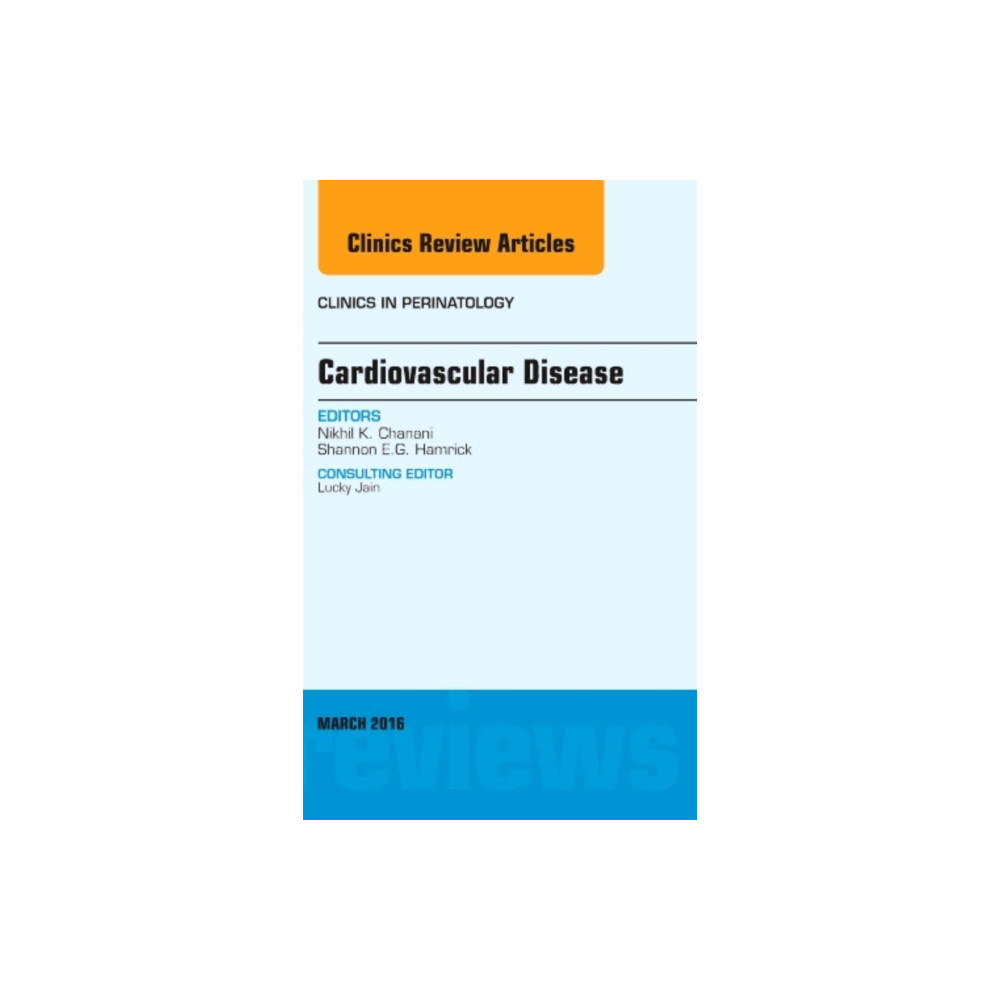 Cardiovascular Disease, An Issue of Clinics in Perinatology (inbunden, english) Elsevier - Health Sciences Division
