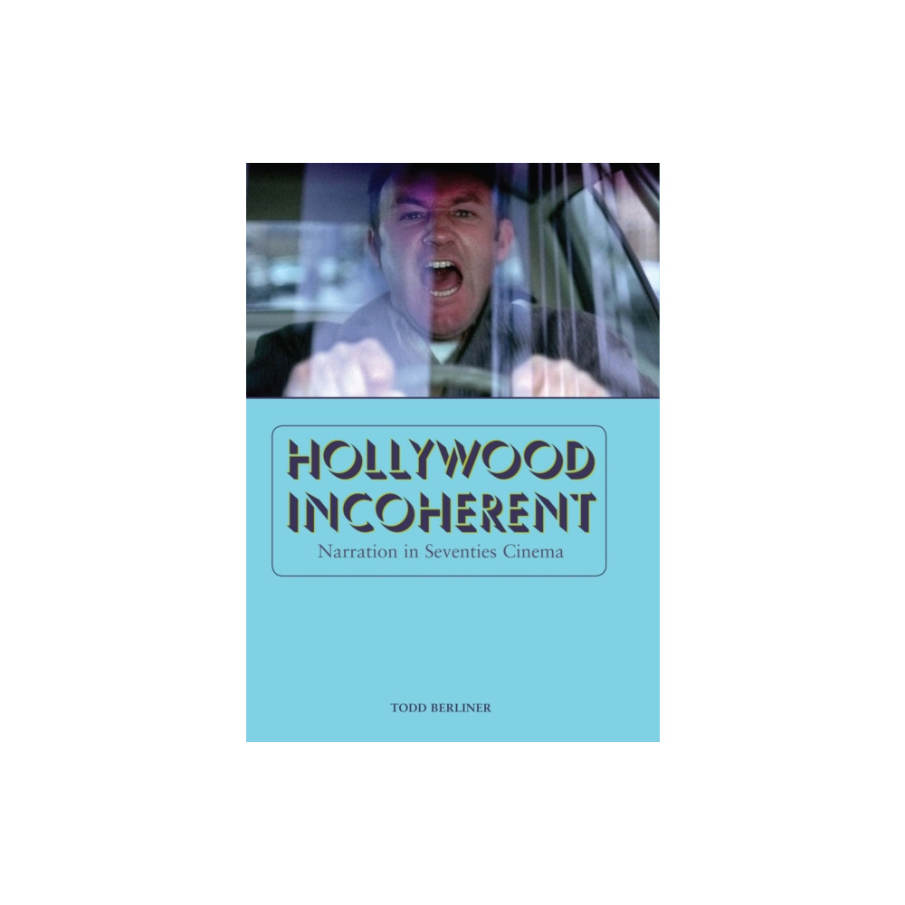 Hollywood Incoherent (inbunden, english) University of Texas Press