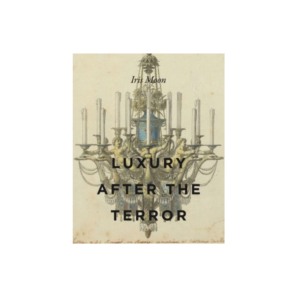 Luxury After the Terror (inbunden, english) Pennsylvania State University Press