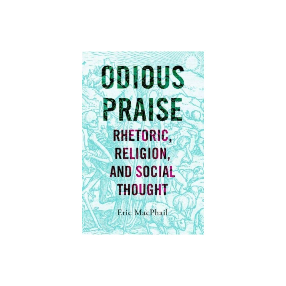 Odious Praise (häftad, english) Pennsylvania State University Press