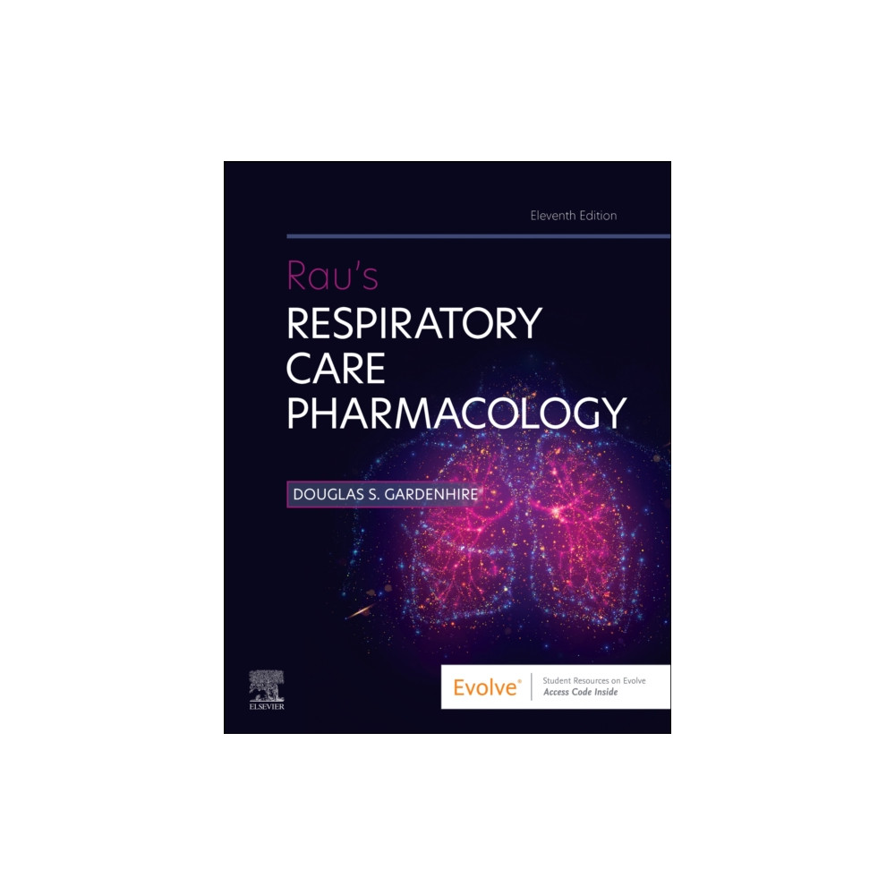 Rau's Respiratory Care Pharmacology (häftad, english) Elsevier - Health Sciences Division