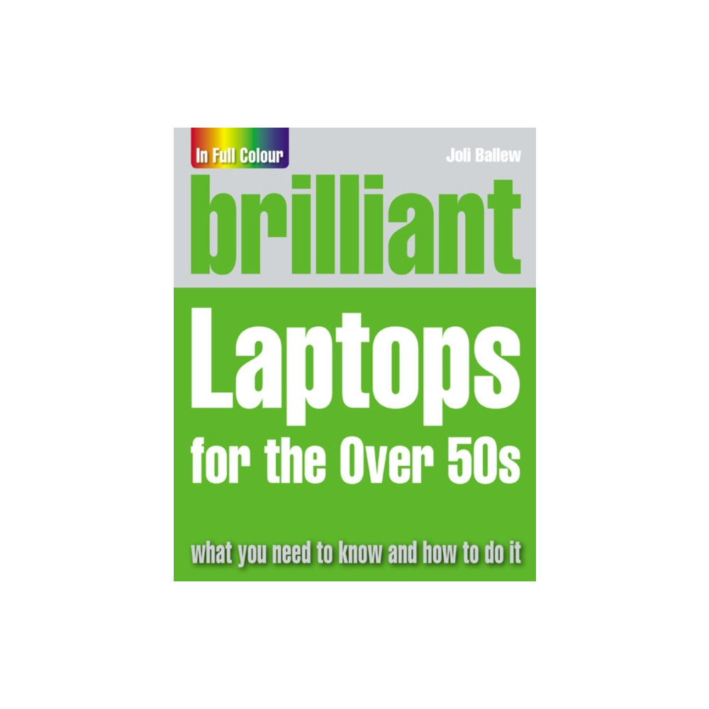 Brilliant Laptops for the Over 50s (häftad, english) Pearson Education Limited