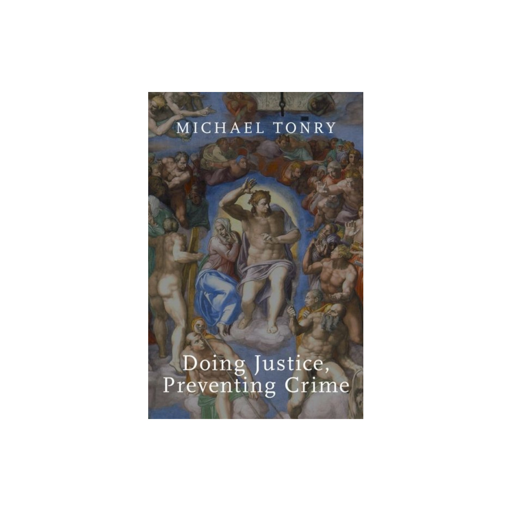 Doing Justice, Preventing Crime (inbunden, english) Oxford University Press Inc