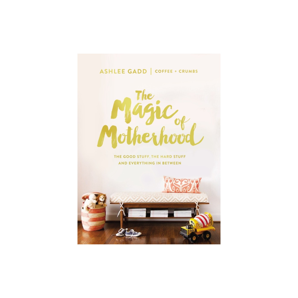 The Magic of Motherhood (inbunden, english) Zondervan