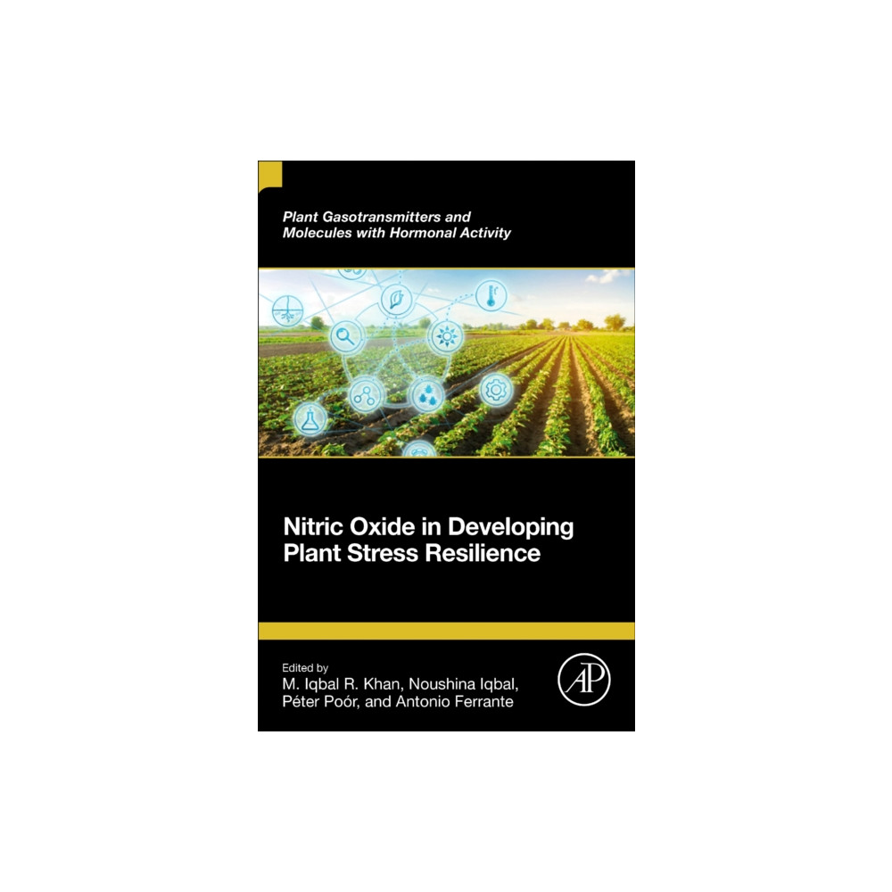 Nitric Oxide in Developing Plant Stress Resilience (häftad, english) Elsevier Science & Technology