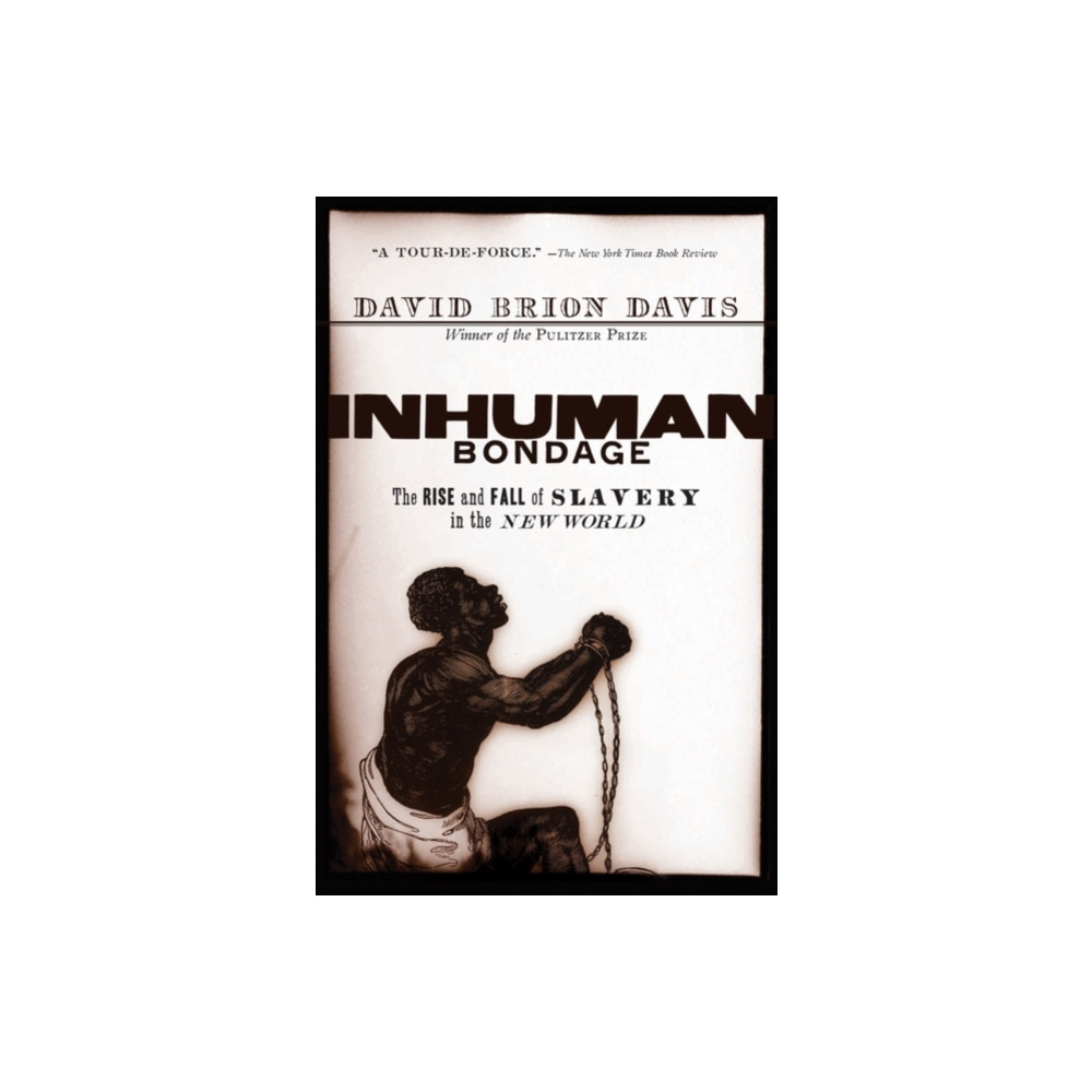 Inhuman Bondage (häftad, english) Oxford University Press Inc