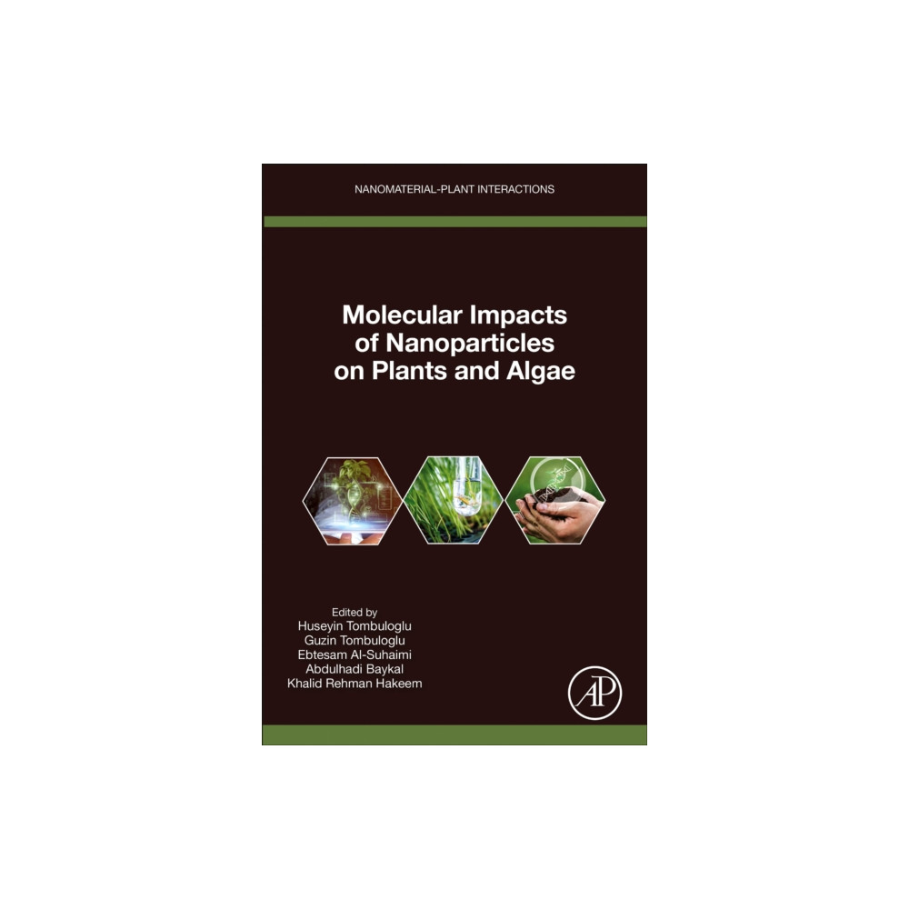 Molecular Impacts of Nanoparticles on Plants and Algae (häftad, english) Elsevier Science & Technology